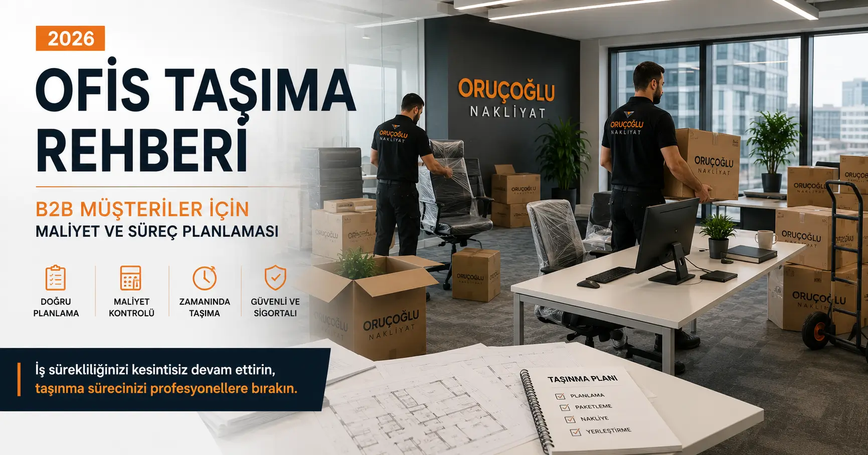 Ofis Taşıma Rehberi: B2B Müşteriler İçin 2026 Maliyet ve Süreç Planlaması